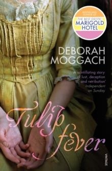 TULIP FEVER | 9780099288855 | DEBORAH MOGGACH