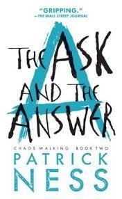 ASK AND THE ANSWER, THE | 9780763676179 | PATRICK NESS