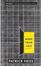 MORE THAN THIS | 9780763676209 | PATRICK NESS