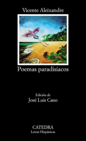 POEMAS PARADISIACOS | 9788437601229 | VICENTE ALEIXANDRE