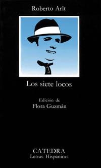 LOS SIETE LOCOS | 9788437611198 | ROBERTO ARLT