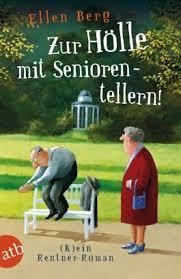 ZUR HOLLE MIT SENIRENTELLERN | 9783746629803 | ELLEN BERG