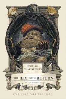 SHAKESPEARE THE RETURN OF THE JEDI | 9781594747137 | IAN DOESCHER