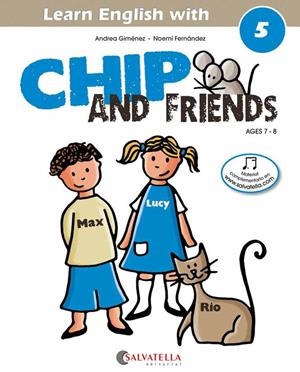 CHIP AND FRIENDS 5 | 9788484127581 | ANDREA GIMENEZ/NOEMI FERNANDEZ