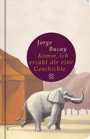 KOMM, ICH ERZAEHL DIR EINE GESCHICHTE | 9783596510382 | JORGE BUCAY
