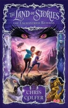 THE LAND OF STORIES 2: THE ENCHANTRESS RETURNS | 9781907411786 | CHRIS COLFER