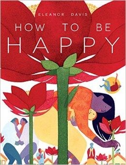 HOW TO BE HAPPY | 9781606997406 | ELEANOR DAVIS