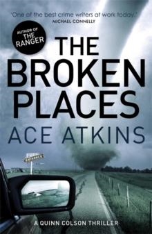BROKEN PLACES, THE | 9781472115454 | ACE ATKINS