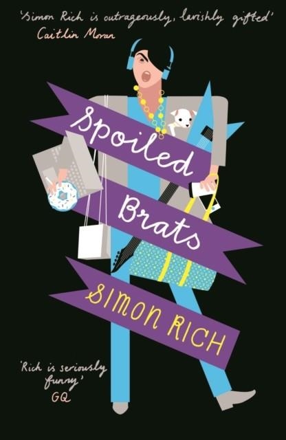 SPOILED BRATS | 9781781252833 | SIMON RICH