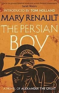 PERSIAN BOY, THE | 9781844089581 | MARY RENAULT