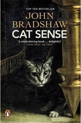 CAT SENSE: THE FELINE ENIGMA REVEALED | 9780241960455 | JOHN BRADSHAW