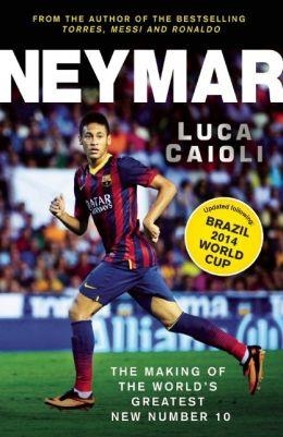 NEYMAR - 2015 EDITION | 9781906850753 | LUCA CAIOLI