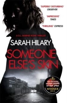 SOMEONE ELSE'S SKIN | 9781472207692 | SARAH HILARY