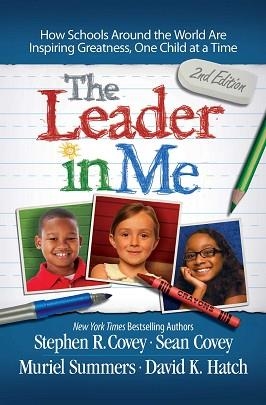 THE LEADER IN ME: HOW SCHOOLS AROUND | 9781476772189 | STEPHEN COVEY