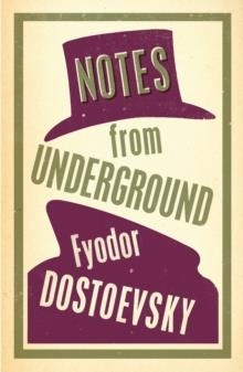 NOTES FROM THE UNDERGROUND | 9781847493743 | FYODOR DOSTOYEVSKY