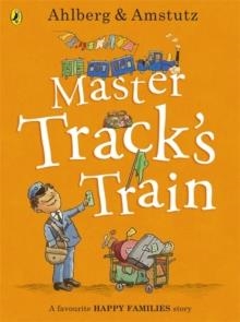 MASTER TRACK'S TRAIN | 9780723293934 | ALLAN AHLBERG