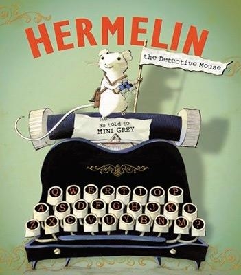 HERMELIN THE DETECTIVE MOUSE | 9780385754330 | MINI GREY