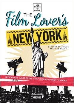 FILM LOVER'S NEW YORK, THE | 9782812309861 | BARBARA BOESPFLUG
