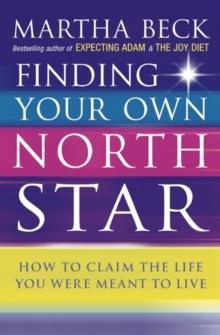 FINDING YOUR OWN NORTH STAR | 9780749924010 | MARTHA BECK