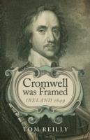 CROMWELL WAS FRAMED | 9781782795162 | TOM REILLY