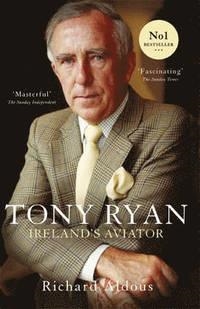 TONY RYAN: IRELAND'S AVIATOR | 9780717165520 | RICHARD ALDOUS