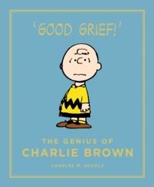 GENIUS OF CHARLIE BROWN, THE | 9781782113096 | CHARLES M SCHULZ