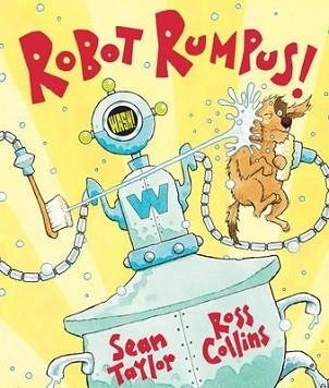ROBOT RUMPUS | 9781849396608 | SEAN TAYLOR