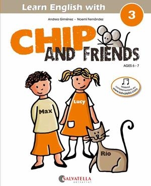CHIP AND FRIENDS 3 | 9788484127567 | ANDREA GIMENEZ/NOEMI FERNANDEZ