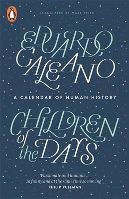 CHILDREN OF THE DAYS | 9780141975986 | EDUARDO GALEANO