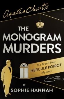 THE MONOGRAM MURDERS | 9780007547425 | SOPHIE HANNAH