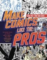 MAKE COMICS LIKE THE PROS | 9780385344630 | GREG PAK