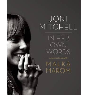 JONI MITCHELL: IN HER OWN WORDS | 9781770411326 | MALKA MAROM