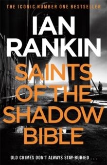 SAINTS OF THE SHADOW BIBLE | 9781409128847 | IAN RANKIN