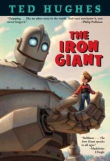 IRON GIANT, THE | 9780375801532 | TED HUGHES