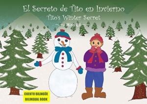 TITO'S WINTER SECRET/SECRETO DE TITO EN INVIERNO | 9788461643905 | ELISABETH MUÑOZ SANCHEZ