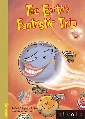 EARTH'S FANTASTIC TRIP, THE | 9788415913016 | Ortega de la Cruz, Rafael