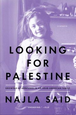 LOOKING FOR PALESTINE | 9781594632754 | NAJLA SAID