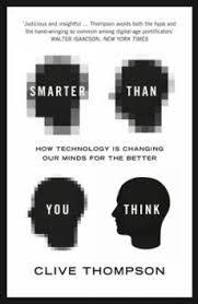 SMARTER THAN YOU THINK: HOW TECHNOLOGY IS CHANGING | 9780007427796 | CLIVE THOMPSON