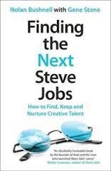 FINDING THE NEXT STEVE JOBS | 9781472214652 | NOLAN BUSHNELL AND GENE STONE