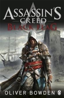 ASSASSIN'S CREED: BLACK FLAG | 9780718193751 | OLIVER BOWDEN