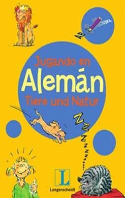 JUGANDO EN ALEMAN TIERE UND NATUR | 9788499298207 | VARIOS AUTORES