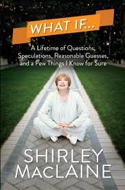 WHAT IF . . . | 9781471131417 | SHIRLEY MACLAINE