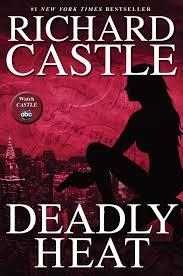 DEADLY HEAT | 9780786891481 | RICHARD CASTLE