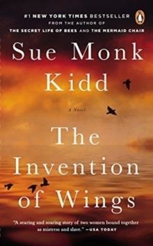 INVENTION OF WINGS, THE | 9780143126775 | SUE MONK KIDD