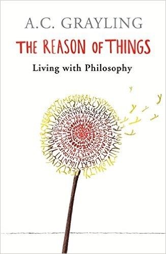 THE REASONS OF THINGS | 9780753817131 | A C GRAYLING