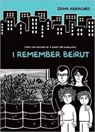 I REMEMBER BEIRUT | 9781467744584 | ZEINA ABIRACHED