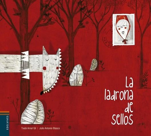 La ladrona de sellos -A partir de 6 años | 9788426390882 | Arnal Gil, Txabi