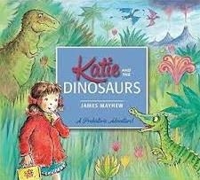 KATIE AND THE DINOSAURS | 9781408331910 | JAMES MAYHEW