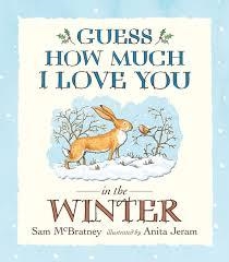 GUESS HOW MUCH I LOVE YOU IN THE WINTER | 9781406354287 | SAM MCBRATNEY