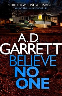 BELIEVE NO ONE | 9781472116543 | A D GARRETT